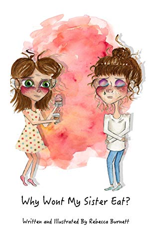 Why Wont My Sister Eat [Paperback]