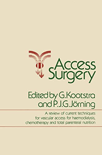 Access Surgery A review of current techniques for vascular access for Haemodial [Paperback]