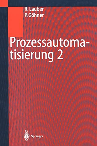 Prozessautomatisierung 2 Modellierungskonzepte und Automatisierungsverfahren, S [Paperback]
