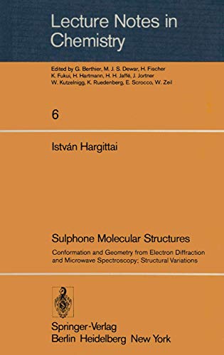 Sulphone Molecular Structures Conformation and Geometry from Electron Diffracti [Paperback]