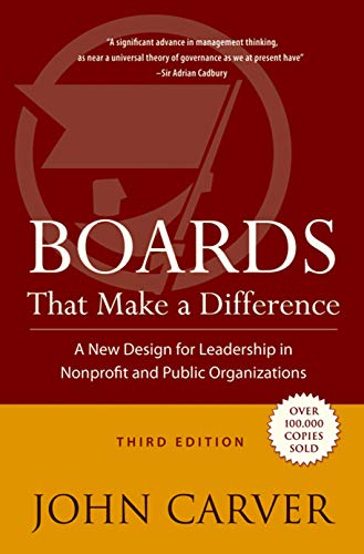 Boards That Make a Difference A New Design for Leadership in Nonprofit and Publ [Hardcover]