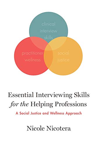 Essential Interviewing Skills for the Helping Professions: A Social Justice and  [Paperback]
