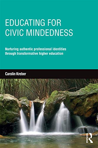 Educating for Civic-mindedness Nurturing authentic professional identities thro [Paperback]