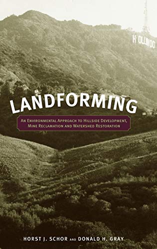 Landforming An Environmental Approach to Hillside Development, Mine Reclamation [Hardcover]