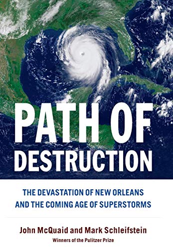 Path of Destruction The Devastation of New Orleans and the Coming Age of Supers [Hardcover]
