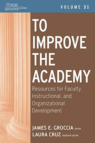 To Improve the Academy Resources for Faculty, Instructional, and Organizational [Paperback]