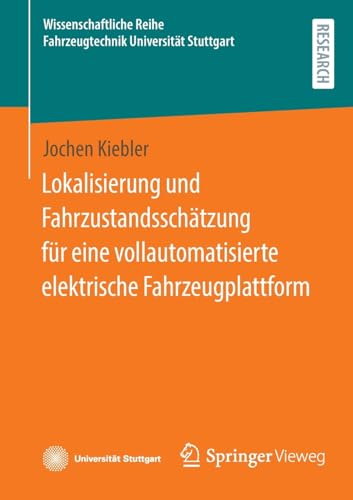 Lokalisierung und Fahrzustandsschtzung fr eine vollautomatisierte elektrische  [Paperback]