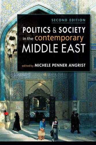 Politics and Society in the Contemporary Middle East [Paperback]