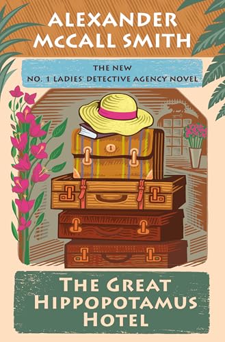 The Great Hippopotamus Hotel No. 1 Ladies' Detective Agency (25) [Hardcover]
