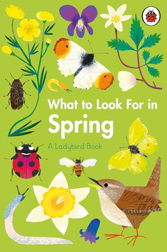 What to Look For in Spring [Hardcover]