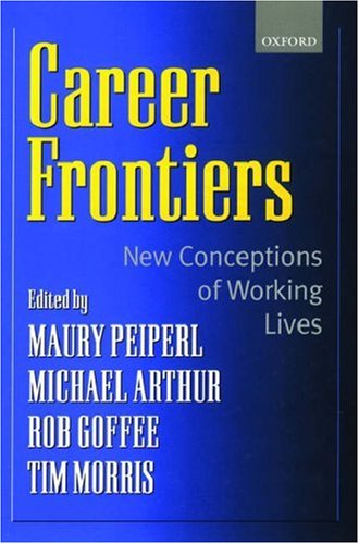 Career Frontiers New Conceptions of Working Lives [Hardcover]