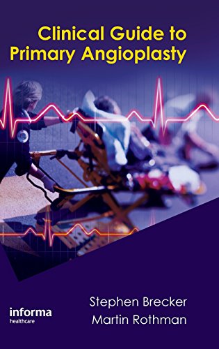 Clinical Guide to Primary Angioplasty [Hardcover]