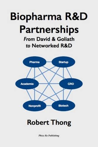 Biopharma R&d Partnerships From David & Goliath To Networked R&d [Hardcover]