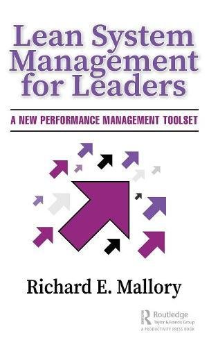 Lean System Management for Leaders A New Performance Management Toolset [Hardcover]