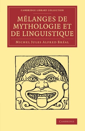 Mlanges de mythologie et de linguistique [Paperback]
