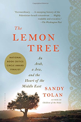 The Lemon Tree An Arab, a Jew, and the Heart of the Middle East [Paperback]