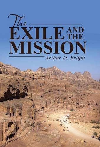 The Exile And The Mission [Hardcover]