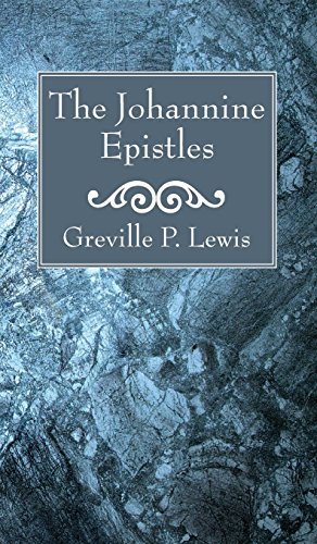 The Johannine Epistles [Hardcover]
