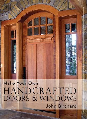 Make Your Own Handcrafted Doors & Windows [Hardcover]