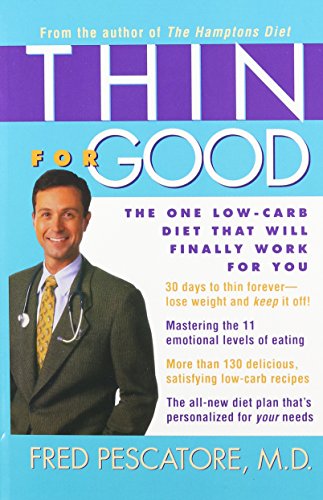 Thin for Good The One Low-Carb Diet That Will Finally Work for You [Hardcover]