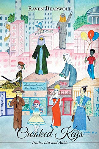 Crooked Keys Truths, Lies And Alibis [Paperback]