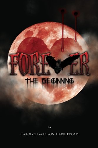 Forever  The Beginning [Paperback]