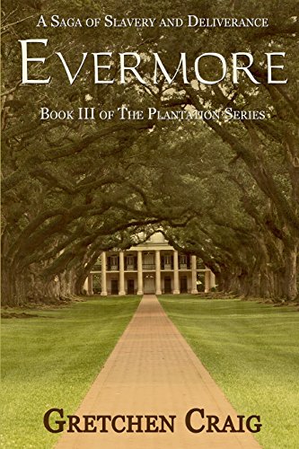 Evermore  A Saga of Slavery and Deliverance [Paperback]
