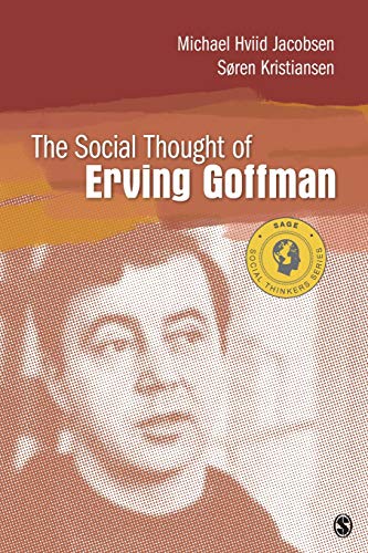 The Social Thought of Erving Goffman [Paperback]