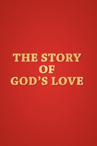 The Story Of God's Love [Paperback]