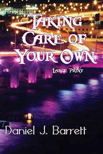 Taking Care of Your Own ~ Large Print [Paperback]