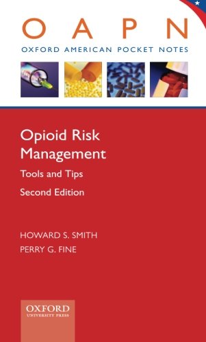 Opioid Risk Management Tools and Tips [Paperback]