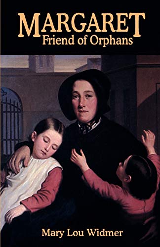 Margaret, Friend of Orphans [Paperback]