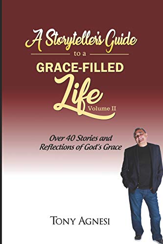 Storyteller's Guide to a Grace-Filled Life-Volume 2 [Paperback]
