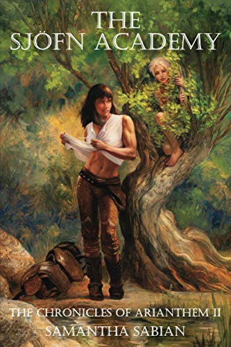 The Sjfn Academy The Chronicles Of Arianthem Ii (volume 2) [Paperback]