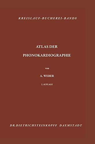 Atlas der Phonokardiographie Optische und magnetische Niederschrift des Herzsch [Paperback]
