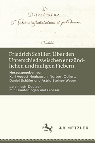 Friedrich Schiller ber den Unterschied zwischen entzndlichen und fauligen Fie [Paperback]