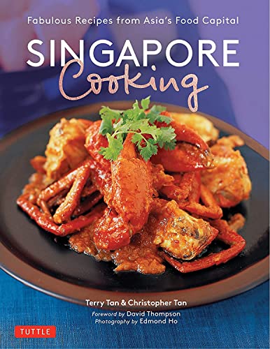 Singapore Cooking Fabulous Recipes from Asia's Food Capital [Paperback]