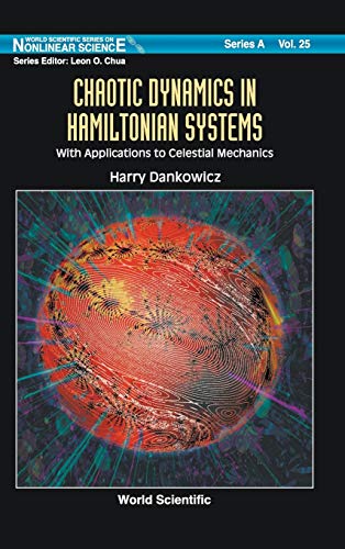 Complex Dynamics in Hamiltonian Systems with Applications to Celestial Mechanics [Hardcover]