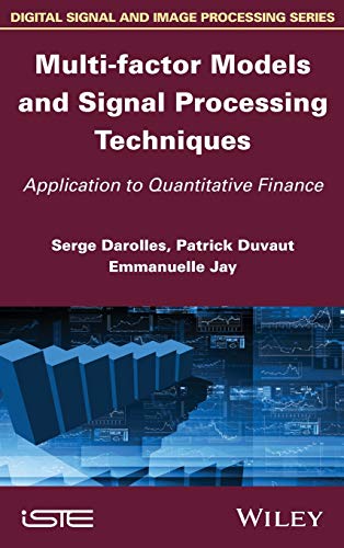 Multi-factor Models and Signal Processing Techniques Application to Quantitativ [Hardcover]