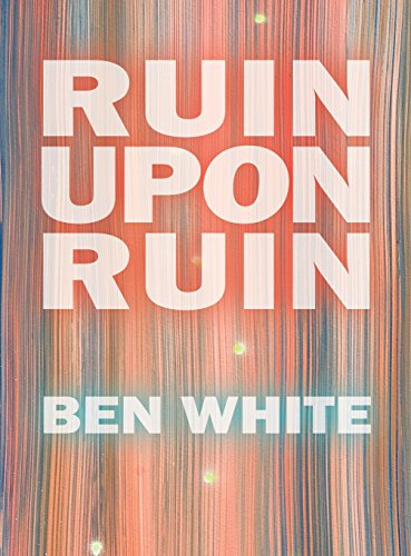 Ruin Upon Ruin [Hardcover]