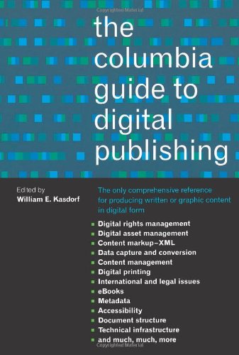 The Columbia Guide To Digital Publishing [Hardcover]