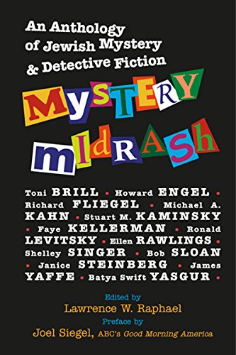 Mystery Midrash An Anthology of Jewish Mystery &amp Detective Fiction [Hardcover]