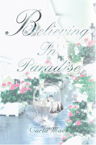 Believing in Paradise [Hardcover]