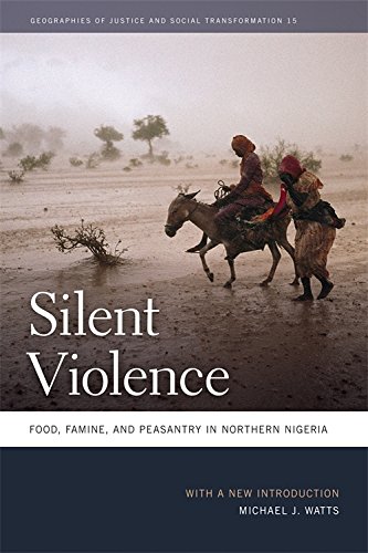 Silent Violence Food, Famine, and Peasantry in Northern Nigeria [Paperback]