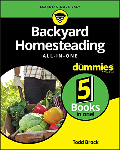 Backyard Homesteading All-in-One For Dummies [Paperback]