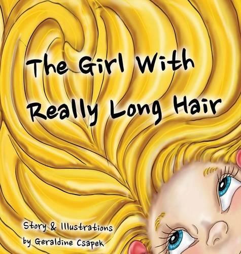 The Girl With Really Long Hair [Hardcover]