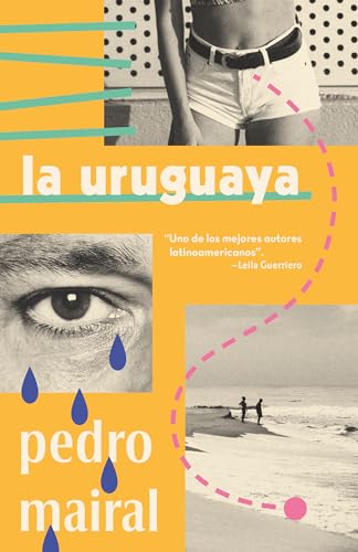 La uruguaya / The Woman from Uruguay [Paperback]