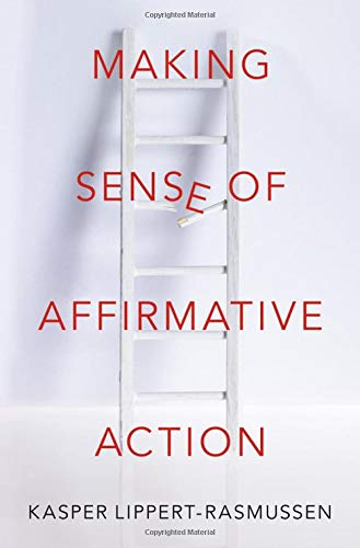Making Sense of Affirmative Action [Hardcover]