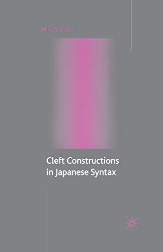 Cleft Constructions in Japanese Syntax [Paperback]