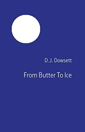 From Butter To Ice [Paperback]